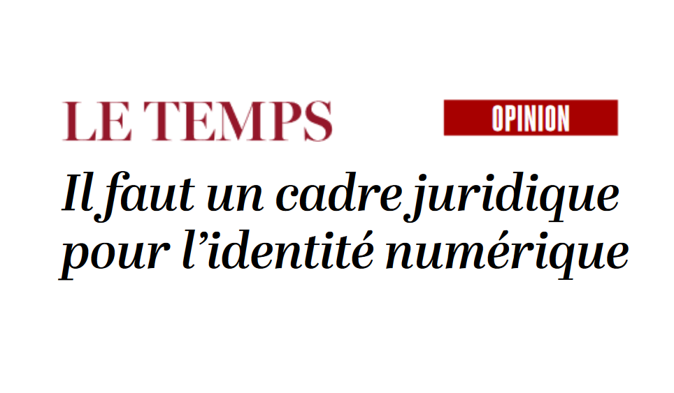 C4DT’s academic director on e-ID in “Le Temps” daily newspaper