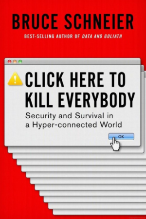 Digital Governance Book Review: Click Here to Kill Everybody (2018)