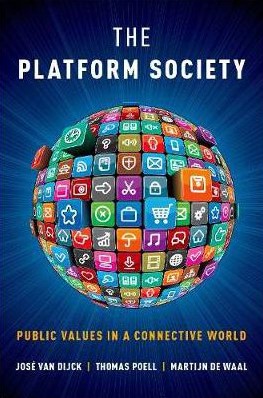 Digital Governance Book Review: The Platform Society. Public Values in a Connective World (2018)