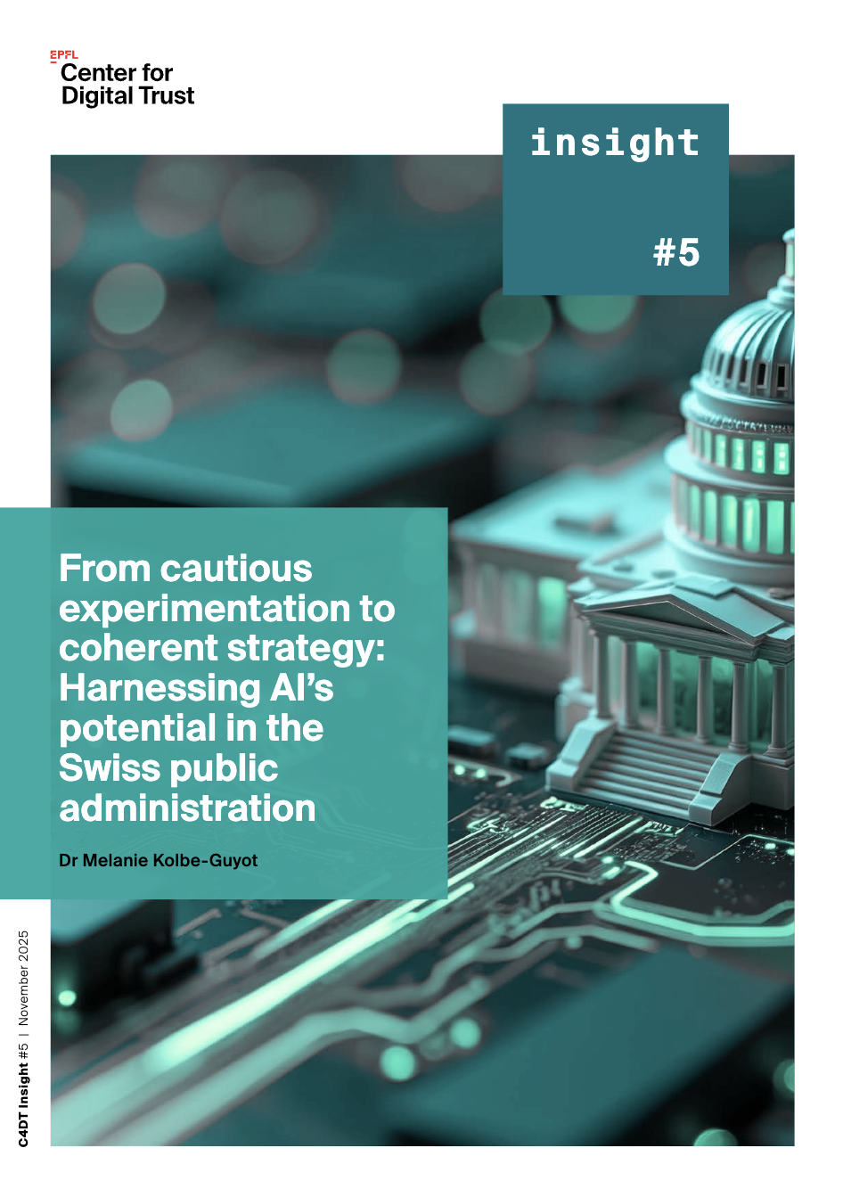 C4DT Insight #5, on harnessing AI’s potential in the Swiss Administration, is out!